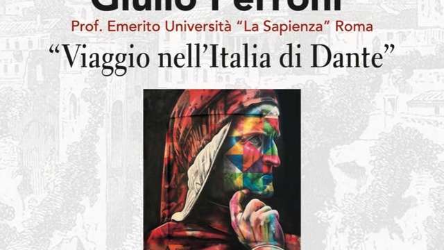 Giulio Ferroni: "Viaggio nell'Italia di Dante"