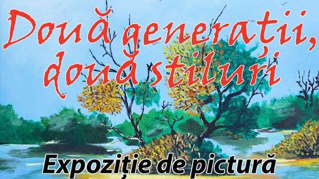 Expoziţia de pictură şi grafică "Două generaţii, două stiluri"