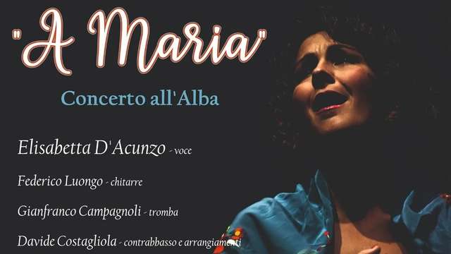 "A Maria" - Concerto all'Alba
