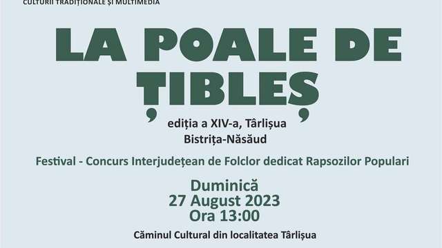 Festivalul-Concurs Interjudețean de Folclor dedicat Rapsozilor Populari – "La poale de Țibleș"