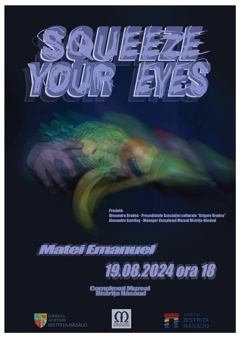 Matei Emanuel: SQUEEZE YOUR EYES