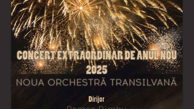 CONCERT EXTRAORDINAR DE ANUL NOU 2025