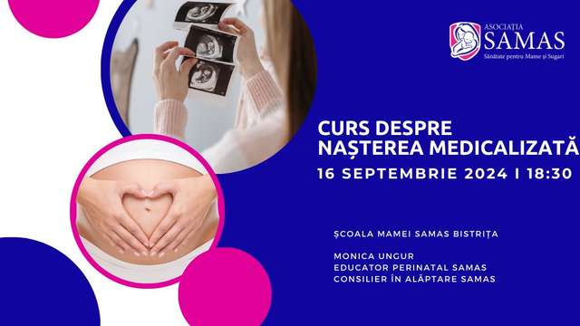 Curs despre Nașterea Medicalizată a Bebelușului