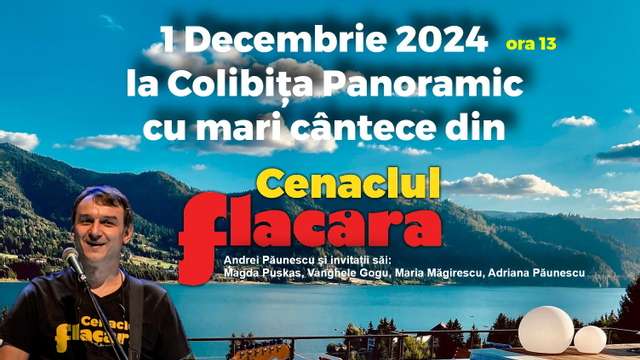 1 Decembrie 2024 la Colibița Cântece din Cenaclul Flacăra