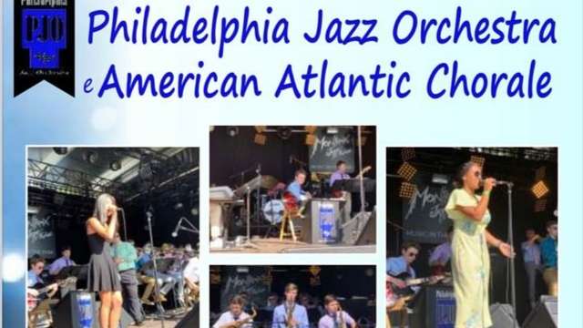 Philadelphia Jazz Orchestra and the American Atlantic Chorale in concert