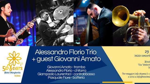  Hotel Margherita in Jazz: Alessandro Florio Trio + guest Giovanni Amato
