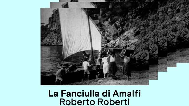 "La Fanciulla di Amalfi" di Roberto Roberti