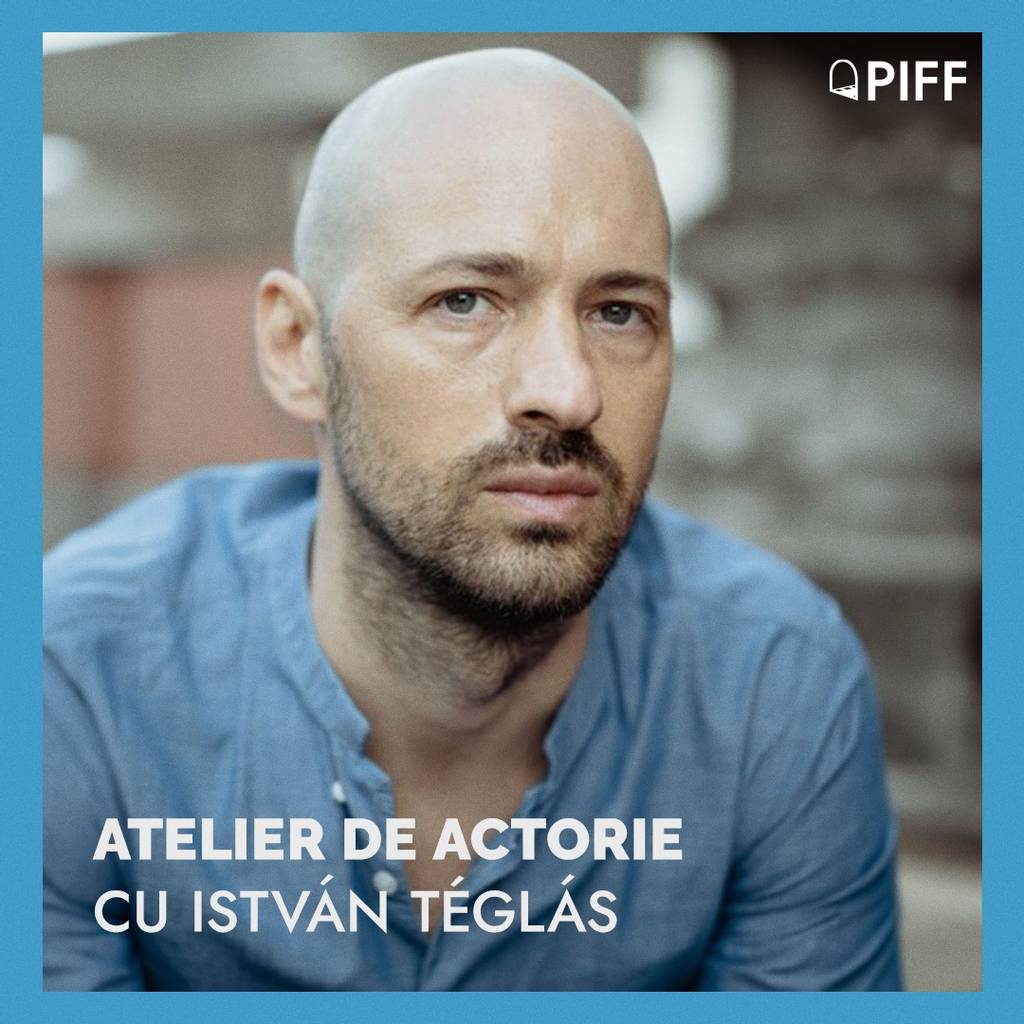 Atelier de actorie pentru începători cu István Téglás