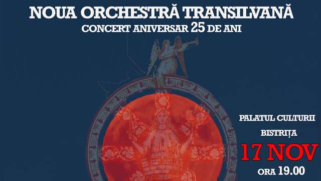 NOUA ORCHESTRĂ TRANSILVANĂ - Concert aniversar de 25 ani