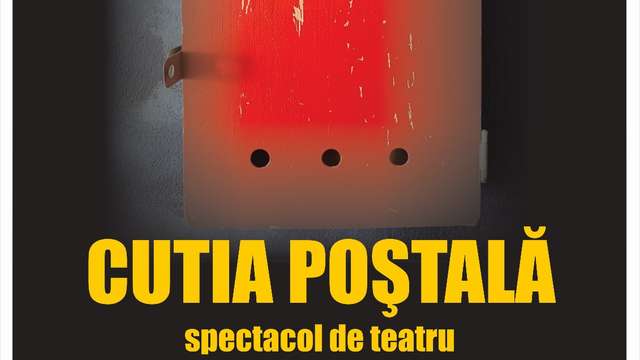 Spectacol de teatru "Cutia poștală"