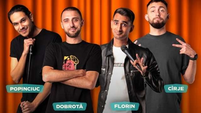 Stand-up comedy cu Cîrje, Florin, Dobrotă și Popinciuc