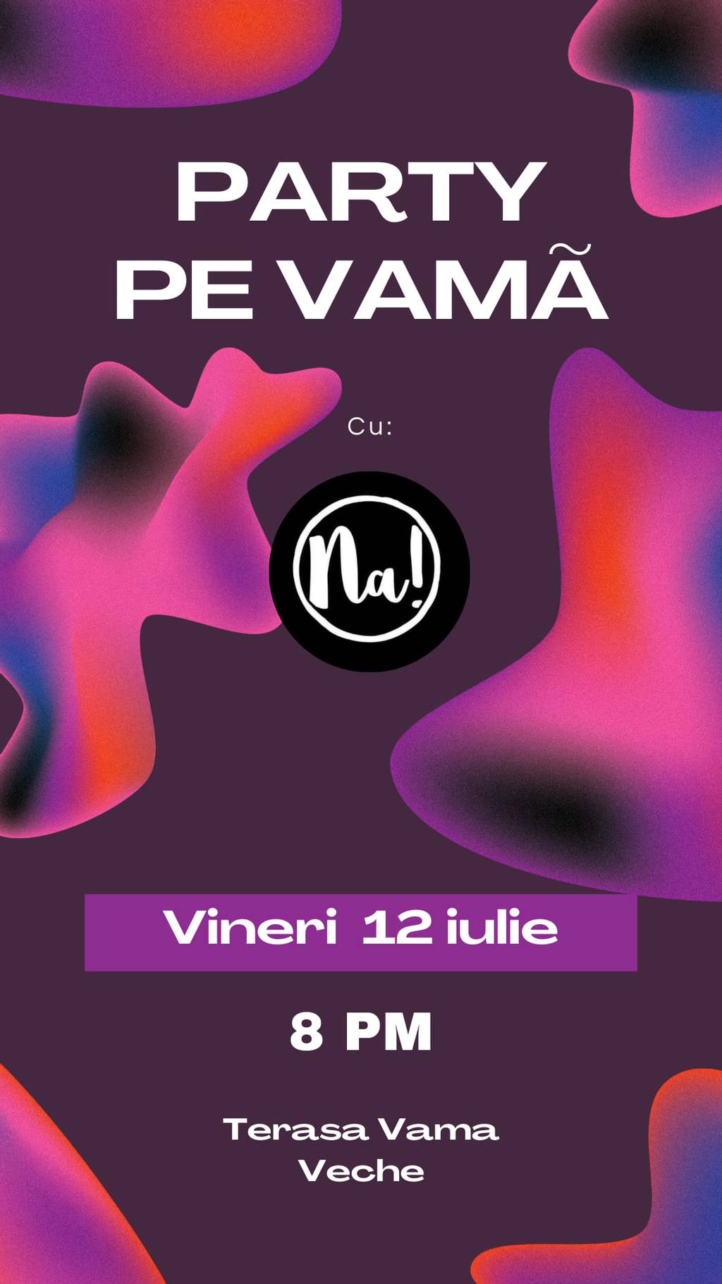 Party pe Vamă cu Na