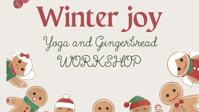 Family Yoga and Gingerbread Workshop