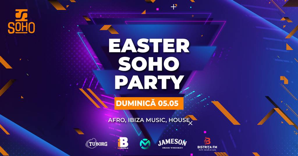 EASTER SOHO Party