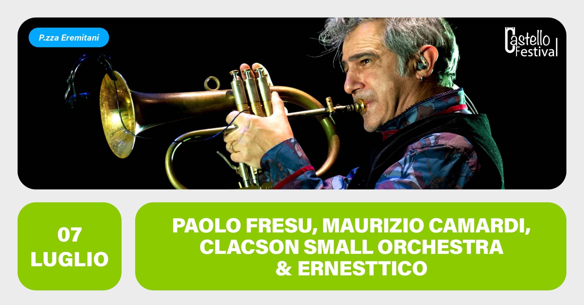 PAOLO FRESU | MAURIZIO CAMARDI | CLACSON SMALL ORCHESTRA | ERNESTTICO