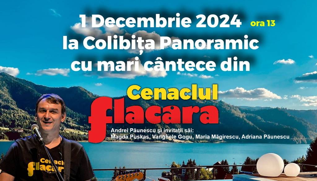 1 Decembrie 2024 la Colibița Cântece din Cenaclul Flacăra