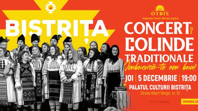 Concert de Colinde Tradiționale "Îmbucură-te om bun!"