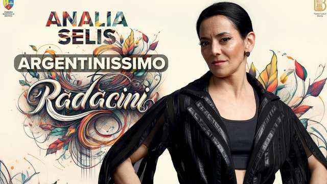 Concert Analia Selis "Argentissimo: Rădăcini"