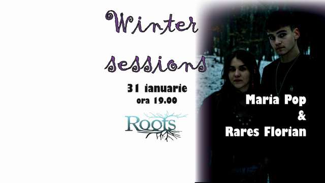 Winter Sessions: Maria Pop și Rareș Florian