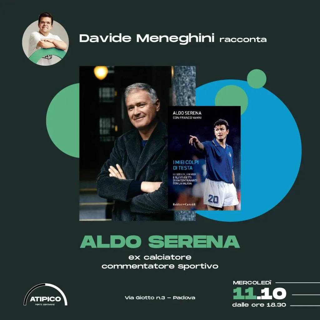 Davide Meneghini racconta: Aldo Serena - I miei colpi di testa