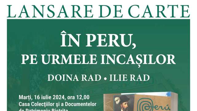 "În Peru, pe urmele incașilor": Doina Rad, Ilie Rad