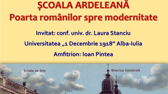 Școala Ardeleană - poarta românilor spre modernitate