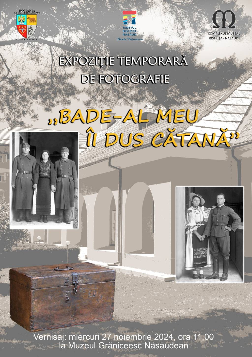 Expoziţiei de fotografie: "Bade-al meu îi dus cătană"