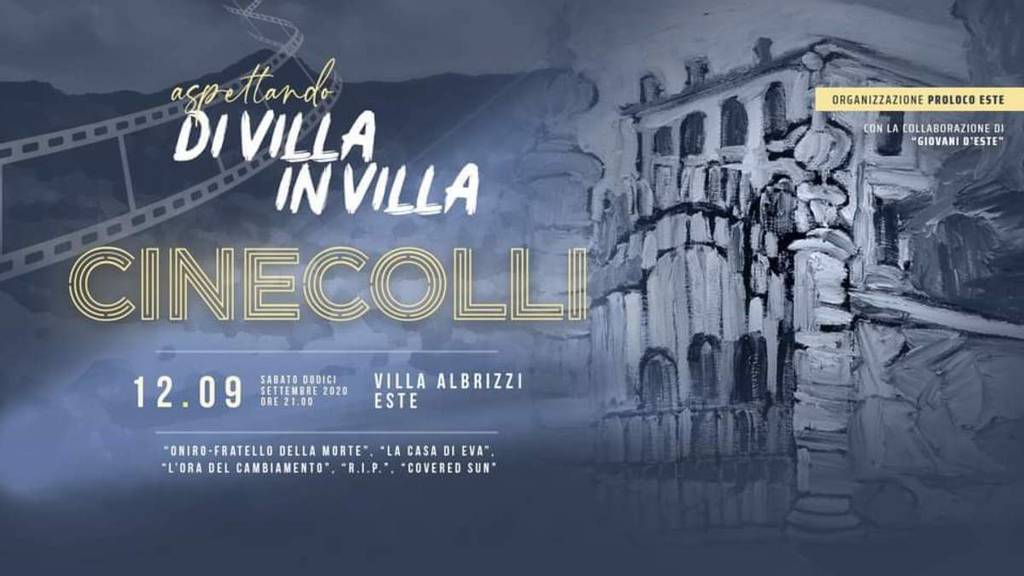 Speciale Cinecolli, la notte dei cortometraggi d'autore a Villa Albrizzi