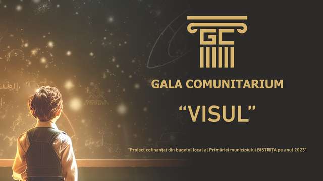 Gala Comunitarium 2023 - Visul