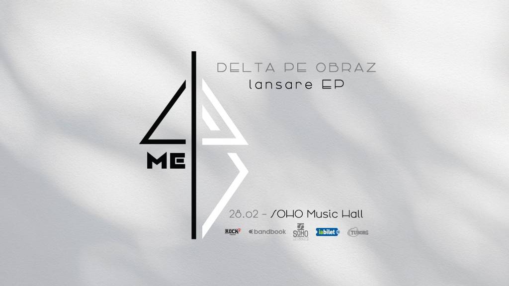 Delta Pe Obraz • Lansare EP "4ME"