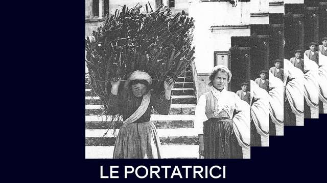 "Le Portatrici" un documentario di Pierfrancesco Cantarella