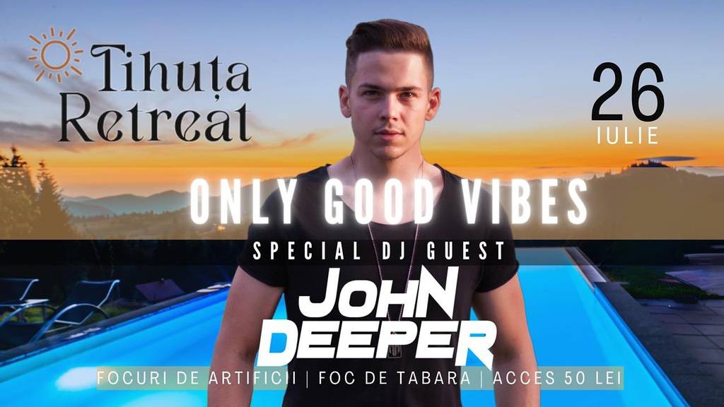 Only Good Vibes: DJ John Deeper